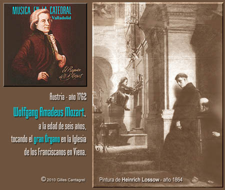Mozart a los 6 años tocando el Órgano
       de los Franciscanos en Viena